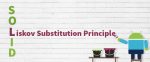 Liskov Substitution Principle